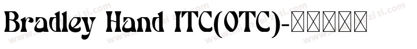 Bradley Hand ITC(OTC)字体转换